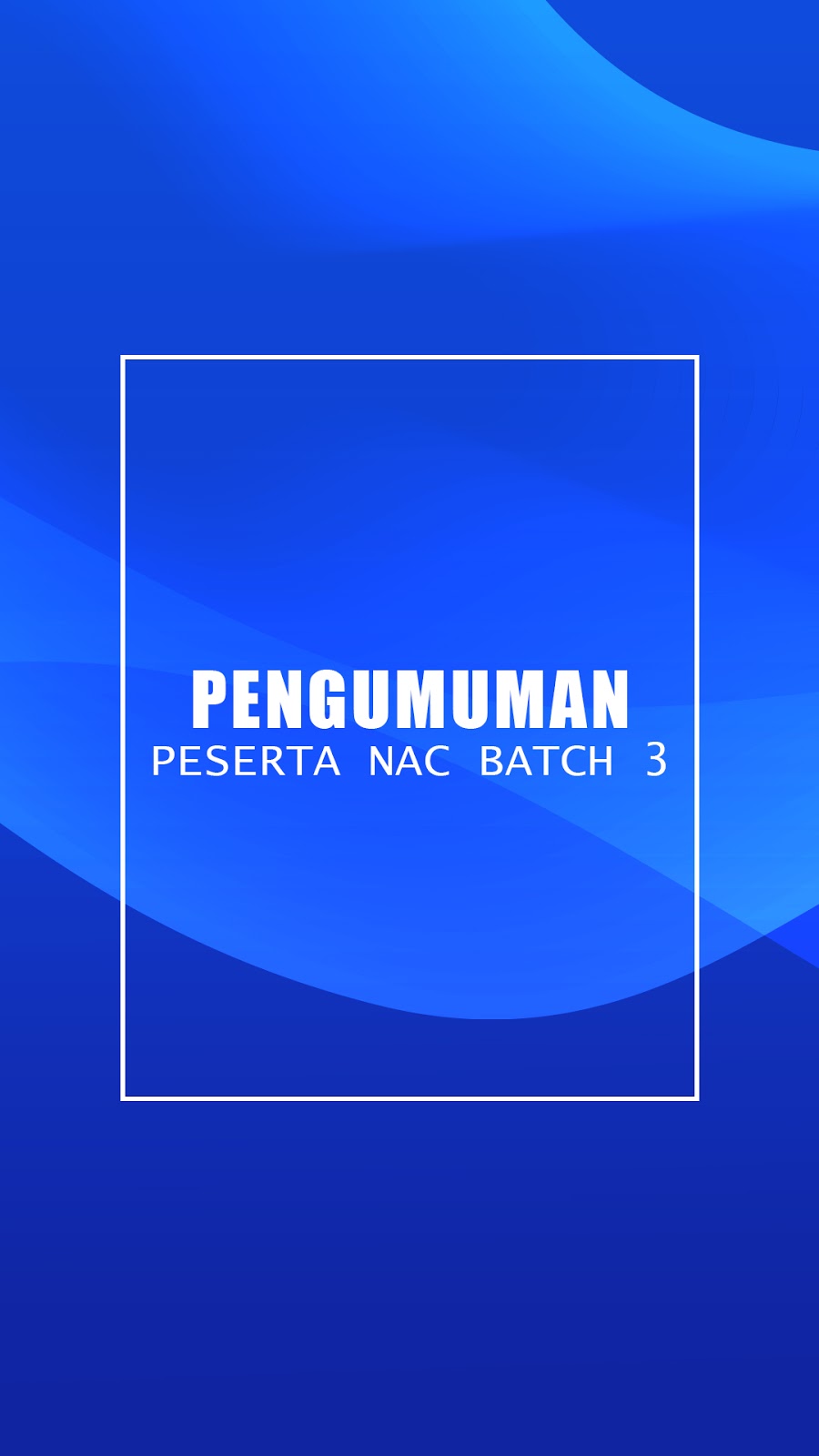 Pengumuman Peserta Batch 3