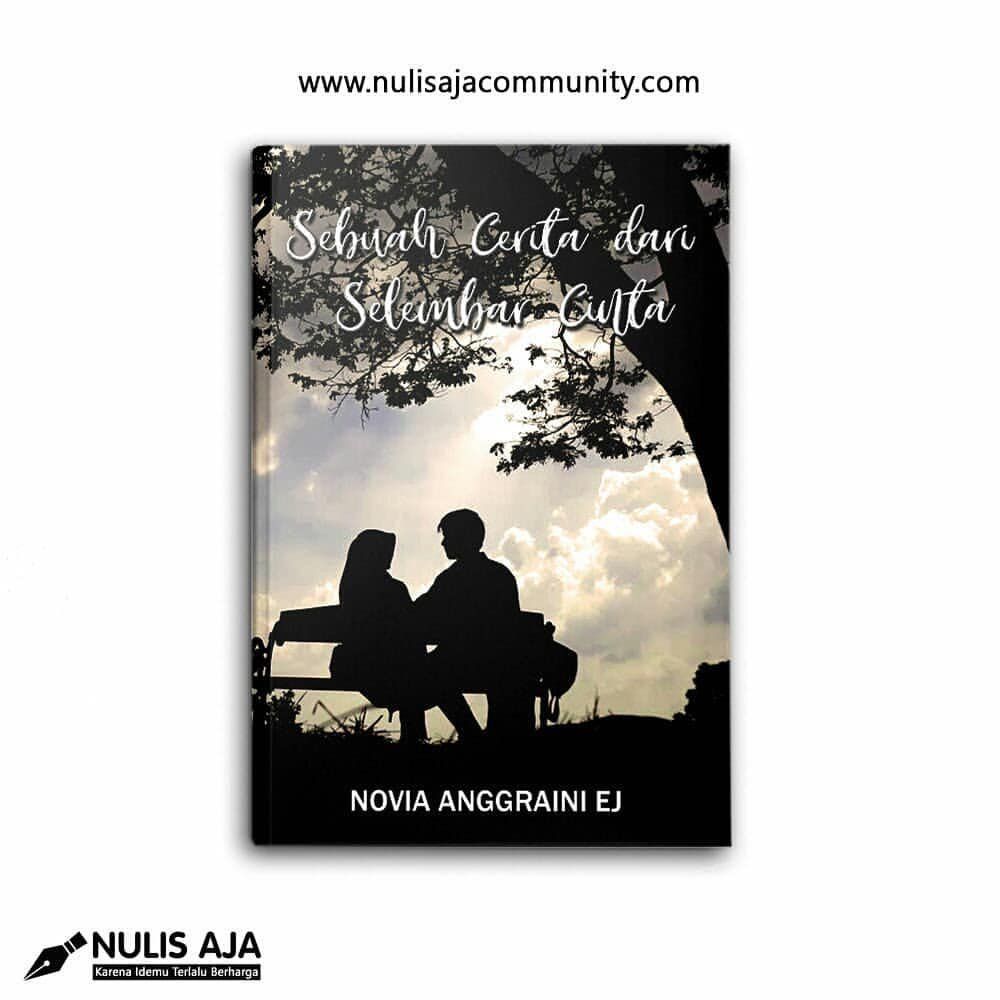 Sebuah Cerita dari Selembar Cinta – Novia Anggraini EJ