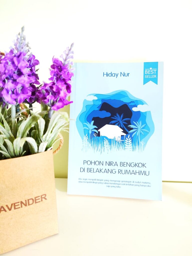 POHON NIRA BENGKOK DI BELAKANG RUMAHMU – HIDAY NUR